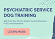 Online Psychiatric Service Dog Certificate