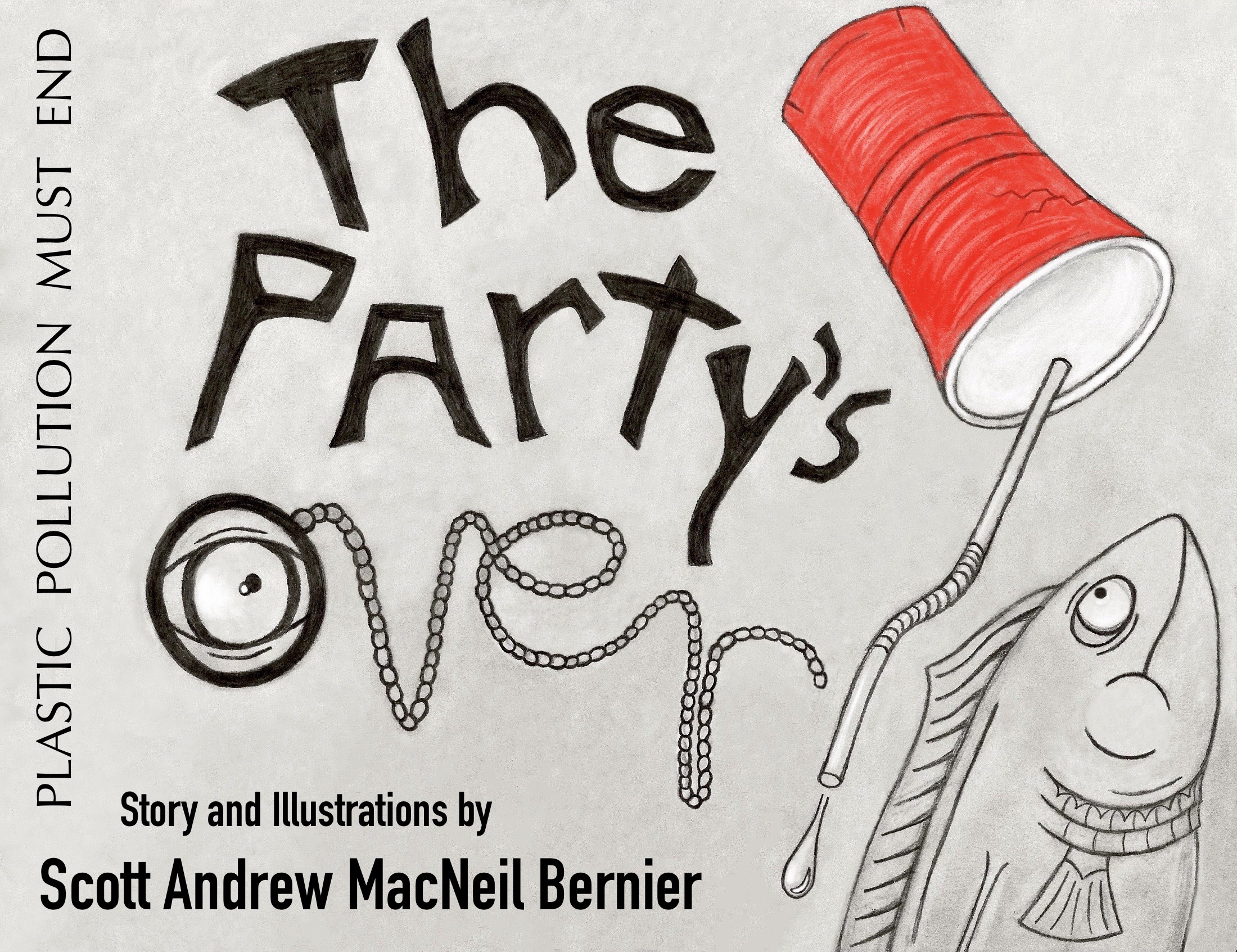 Author/illustrator Scott Bernier's first book, The Party's Over!: Plastic Pollution Must End.