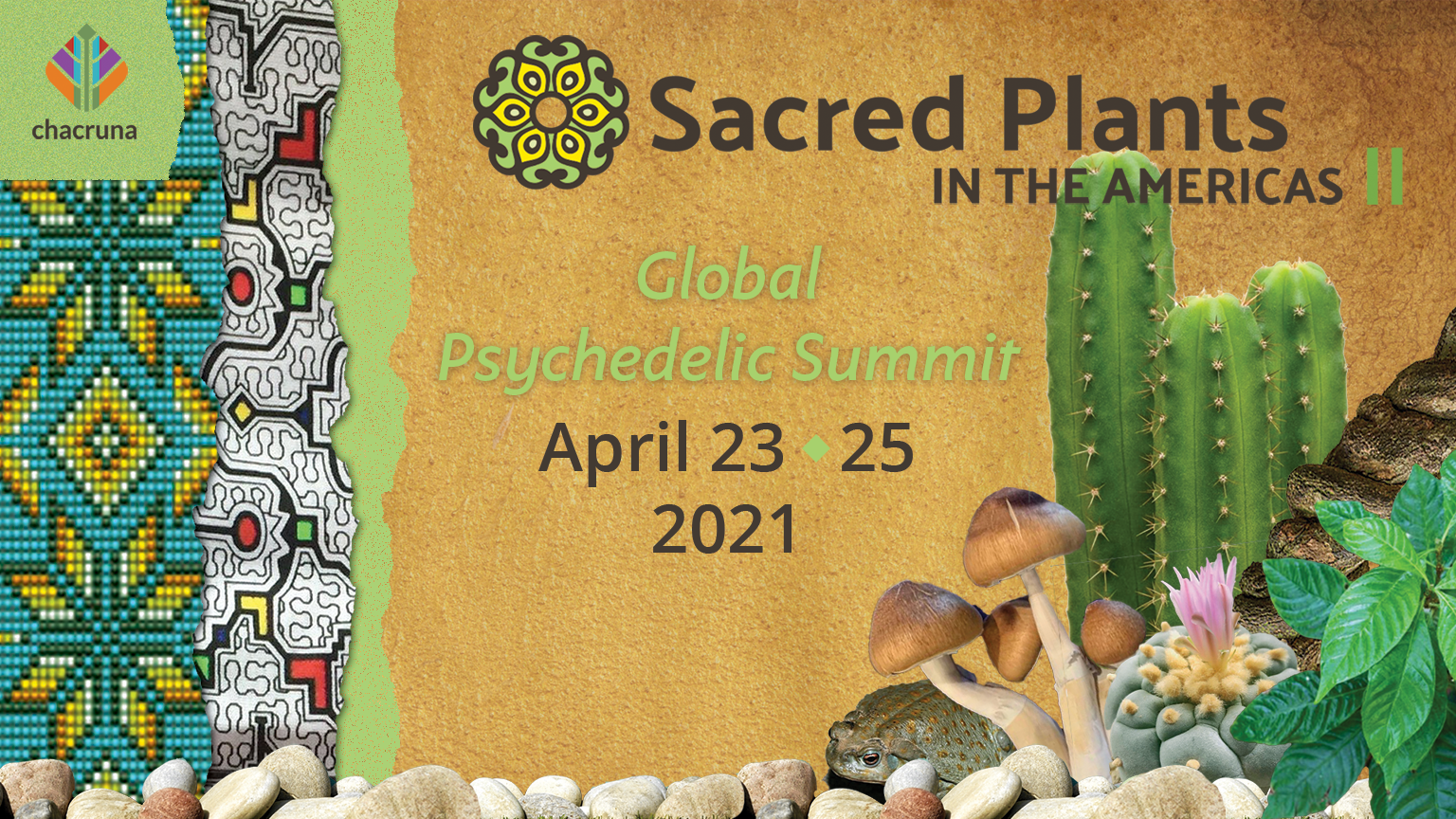 Chacruna’s Sacred Plants in the Americas II, April 23-25, 2021