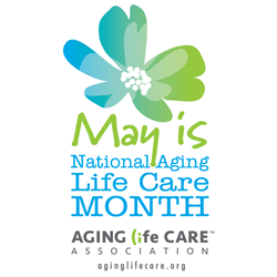 May is National Aging Life Care Month