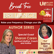 Sharon Caren Featured on Break Free to Brilliance Podcast released on Apple Podcast, Spotify, Google plus many more