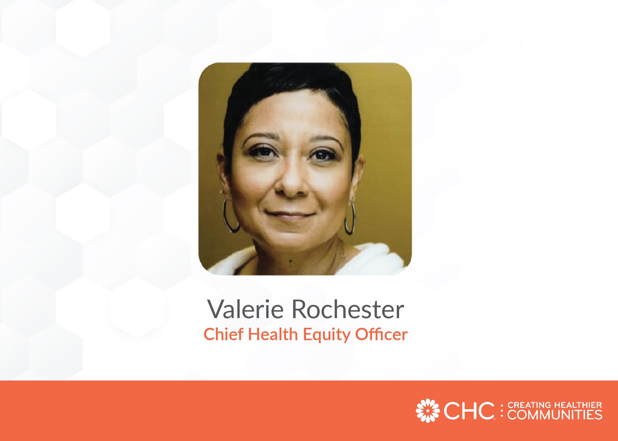 Valerie L. Rochester, CHC's New Chief Health Equity Officer