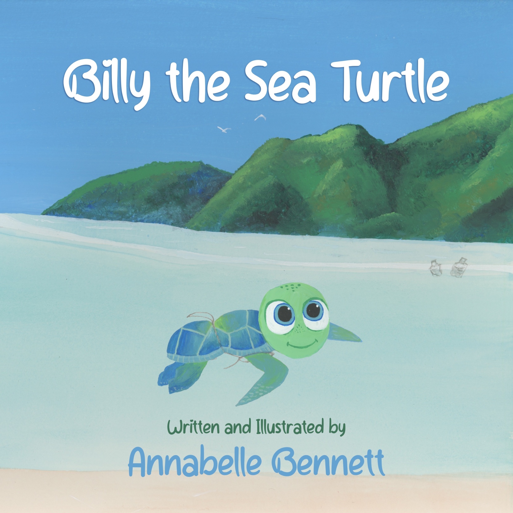 Billy the Sea Turtle / Written & Illustrated by Annabelle Bennett