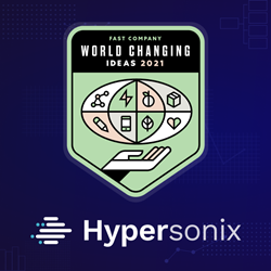 Hypersonix selected as an Honorable Mention in "On the Rise: 0-4 years in business" category of Fast Company's 2021 World Changing Ideas Awards