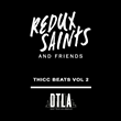 Redux Saints, Thicc Beats Volume 2, E.P. artwork