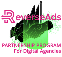 ReverseAds Partnership Program for Digital Agencies
