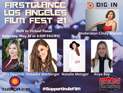 FirstGlance Film Festival Los Angeles 2021 "Shift to Virtual" Panel moderated by Cindy Maram