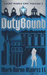 Dutybound: Light Wings Epic Vol. 1