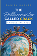 Daniel Barnes&#39;s new book “The Rollercoaster Called Crack&quot; is about the opportunities created for the oppressed are a smokescreen, while changing the rules based on color