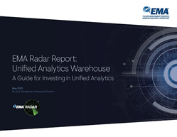 EMA Radar Report: Unified Analytics Warehouse – A Guide for Investing in Unified Analytics
