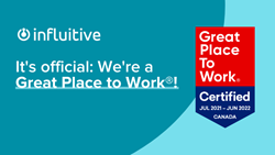 Influitive has been certified as a Great Place to Work® after a thorough, independent analysis conducted by Great Place to Work Institute® Canada.