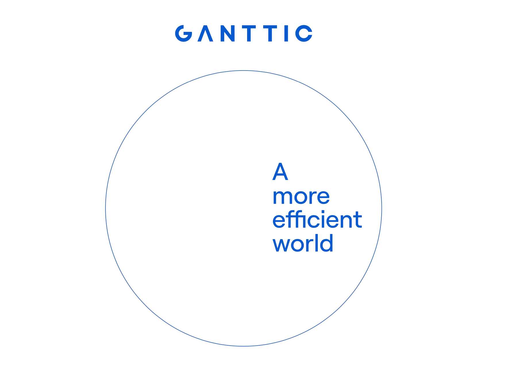 Ganttic slogan: "A more efficient world"