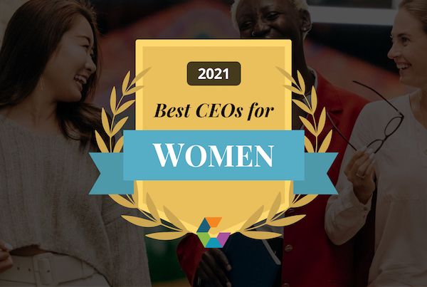 Best CEOs for Women 2021 - Comparably
