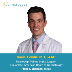 Plano, Texas Skin cancer specialist, Daniel Condie, MD