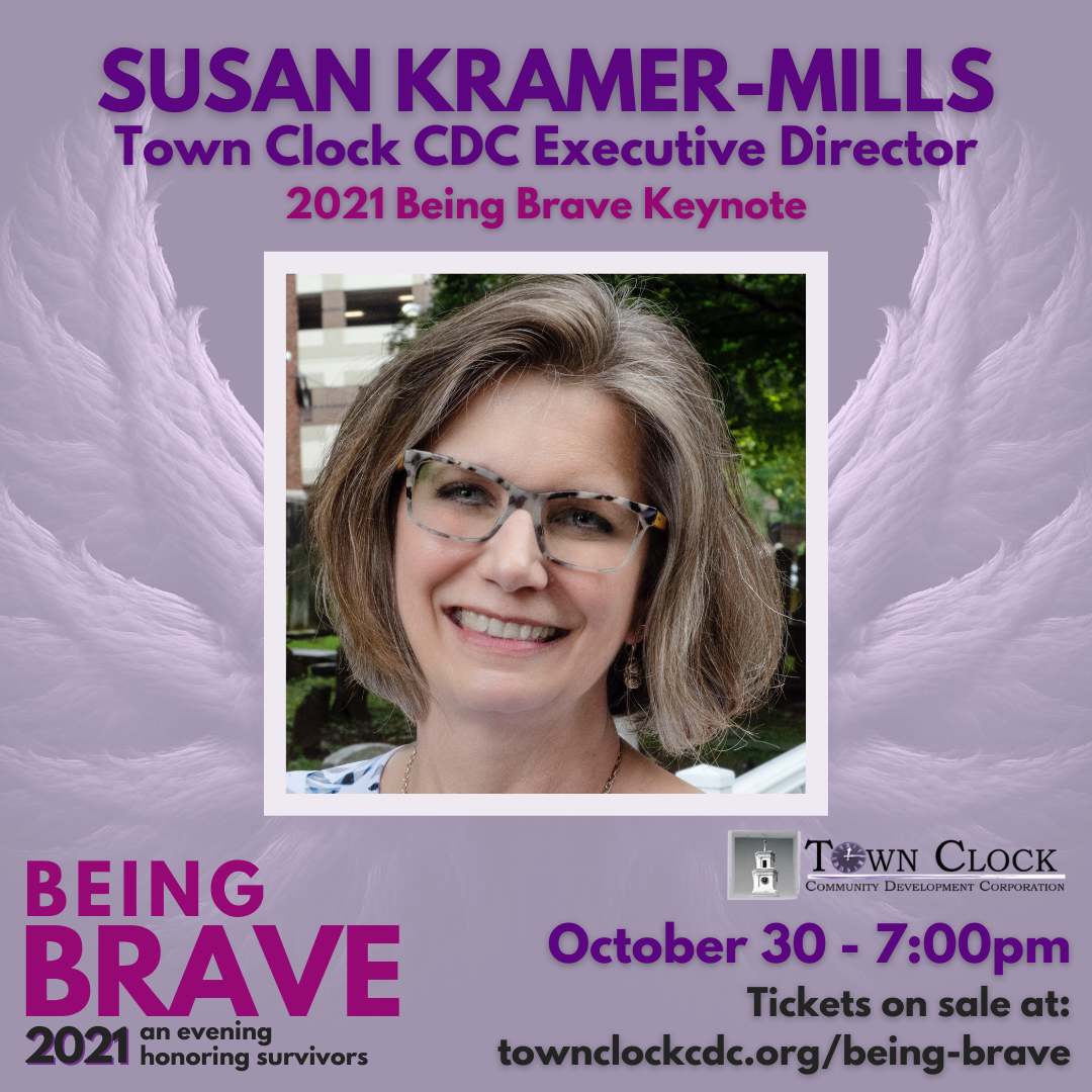 Appearing at Being Brave 2021, Reverend Susan Kramer-Mills, executive director of Town Clock Community Development Corporation.