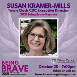 Appearing at Being Brave 2021, Reverend Susan Kramer-Mills, executive director of Town Clock Community Development Corporation, will highlight the unique facilities and program that provides permanent, affordable, safe housing and supportive services for