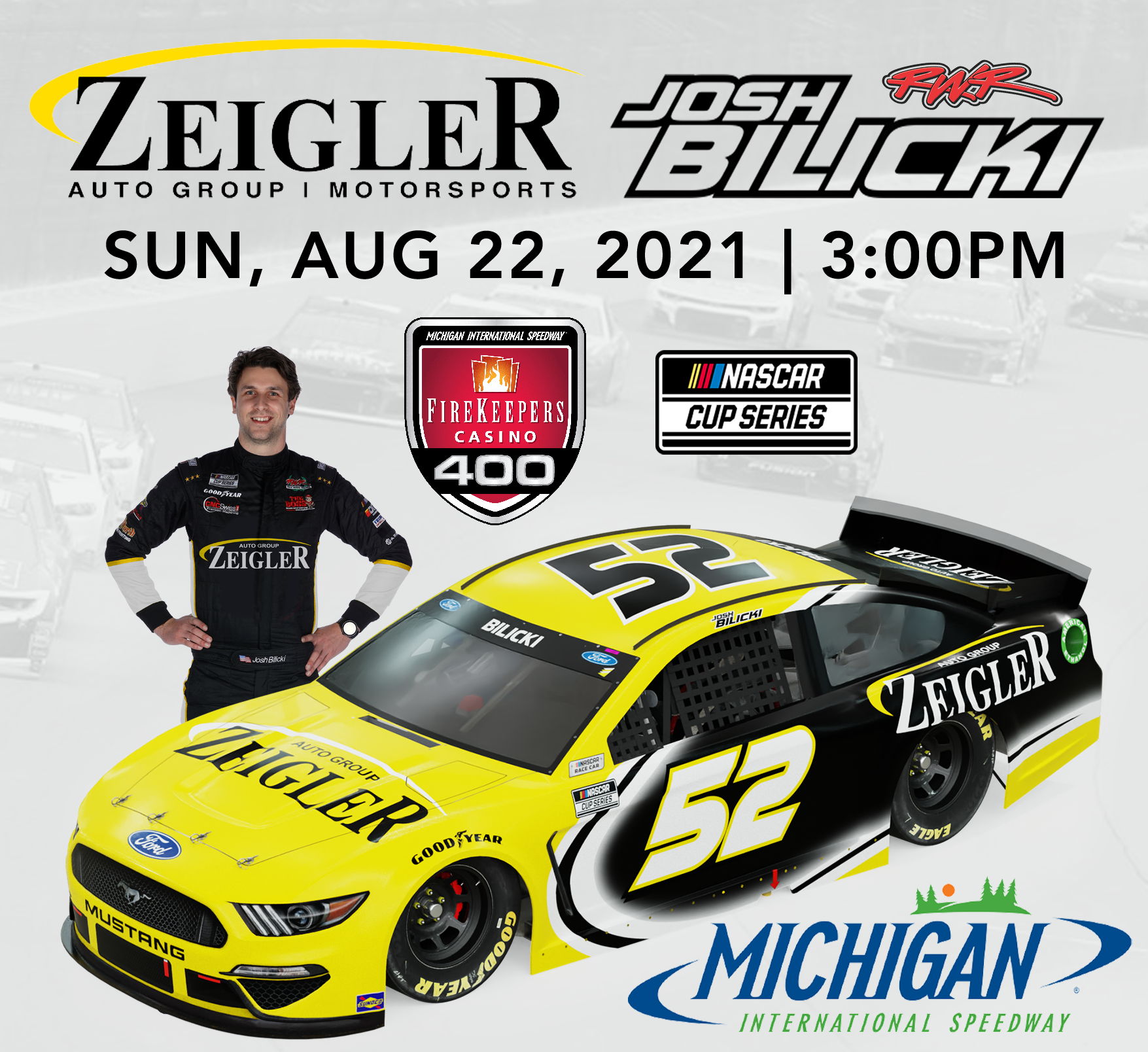 Zeigler Auto Group joins Josh Bilicki at Michigan International Speedway for the FireKeepers Casino 400 of the NASCAR Cup Series on Sunday, August 22, 2021 at 3:00 p.m. EST
