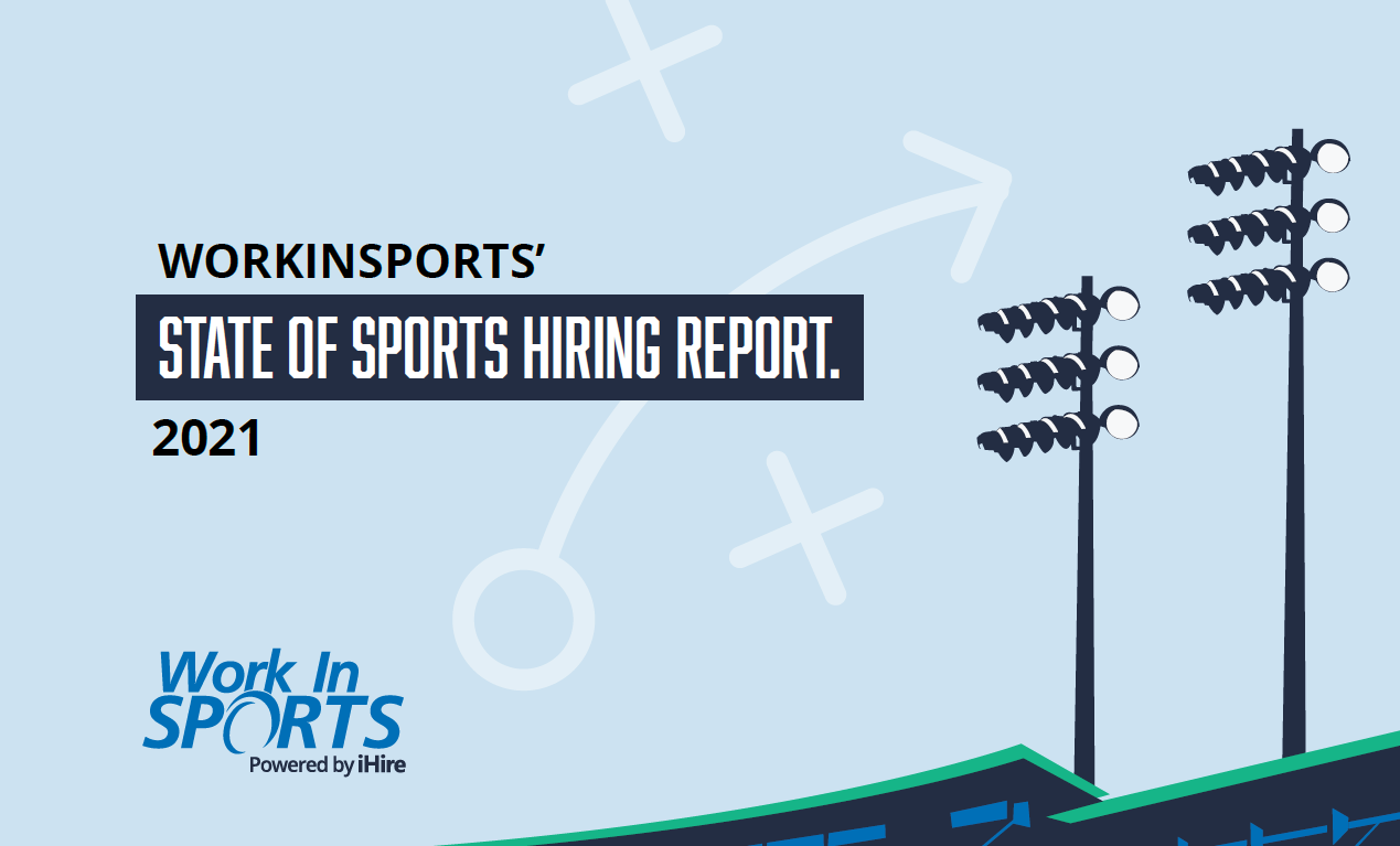 WorkInSports publishes its inaugural State of Sports Hiring Report