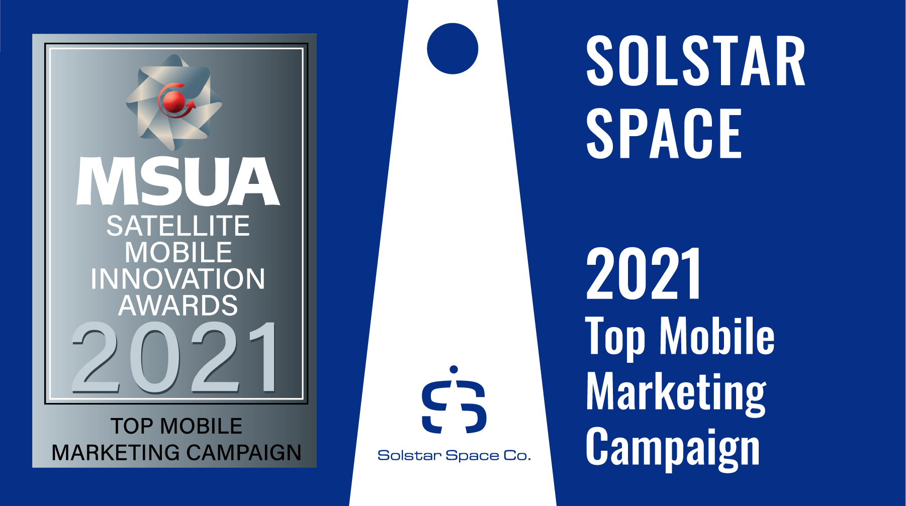Solstar Space Earns MSUA 2021 Satellite Mobile Marketing Campaign Award