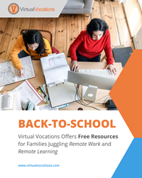 Back-to-School Amid COVID-19: Virtual Vocations Offers Free Resources for Families Juggling Remote Work and Remote Learning at VirtualVocations.com