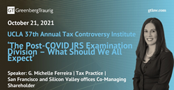 Thumb image for G. Michelle Ferreira Speaks at UCLA 37th Annual Tax Controversy Institute