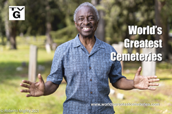 Poster for "World's Greatest Cemeteries", new 6-episode half-hour public television series. Currently airing on public TV stations around the USA. Shown: Series Host/Producer Roberto Mighty