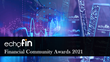 2021 Echofin Financial Community Awards