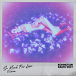 Eliana, "So Much For Love" (KOHNOTAN Radio Edit), song artwork