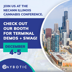 Find Paybotic at the NECANN Illinois Cannabis Convention