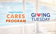 Clear Comfort Cares Program Joins GivingTuesday With Donations To Two Deserving Non-Profits
