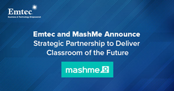 Emtec and MashMe Announce Strategic Partnership to Deliver Classroom of the Future