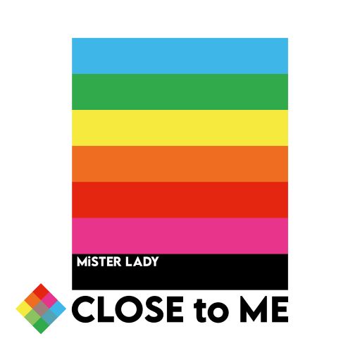 Mister Lady, "Close To Me" (Radio Edit)