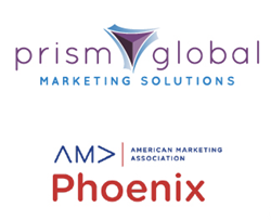 AMA Phoenix and Prism Global Marketing Solutions