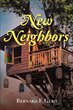 Bernard F. Gero’s newly released “New Neighbors” is a charming tale of an enthusiastic young boy and those met along the way