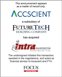Thumb image for FOCUS Investment Banking Represents ACCSCIENT, LLC. in its Acquisition of IntraSystems, Inc.
