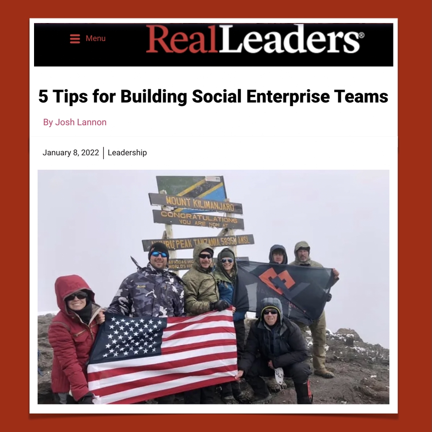 CEO/Founder, Author and YPO Member Josh Lannon defined his teambuilding secrets as a Contributing Author to Real Leaders in a January 2022 column titled, “5 Tips for Building Social Enterprise Teams.”