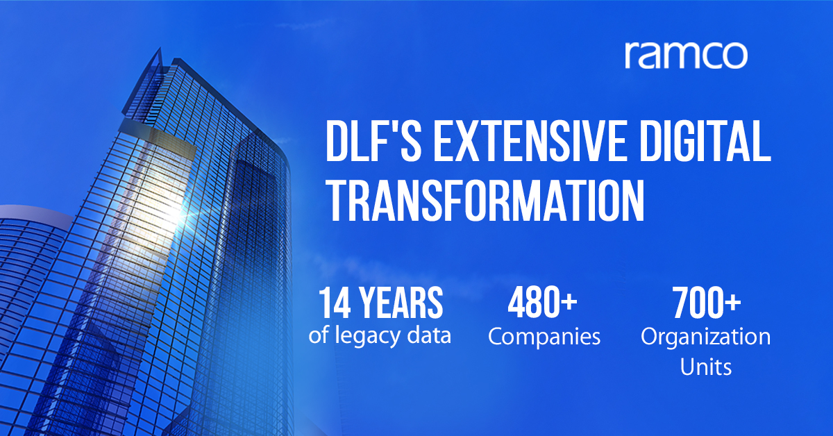 Ramco Systems drives DLF’s extensive digital transformation