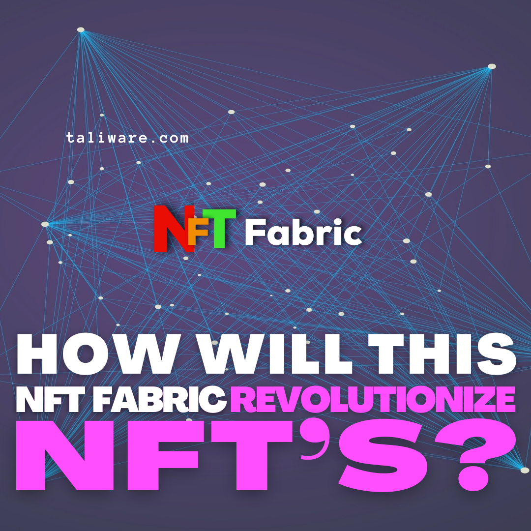 Taliware NFT Fabric