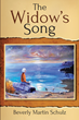 Beverly Martin Schulz’s newly released “The Widow’s Song” is a heartfelt series of stories inspired by the author’s life, love, and loss