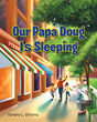 Sandra L. Gittens’s newly released “Our Papa Doug Is Sleeping” is a comforting discussion of death from a faith-based perspective