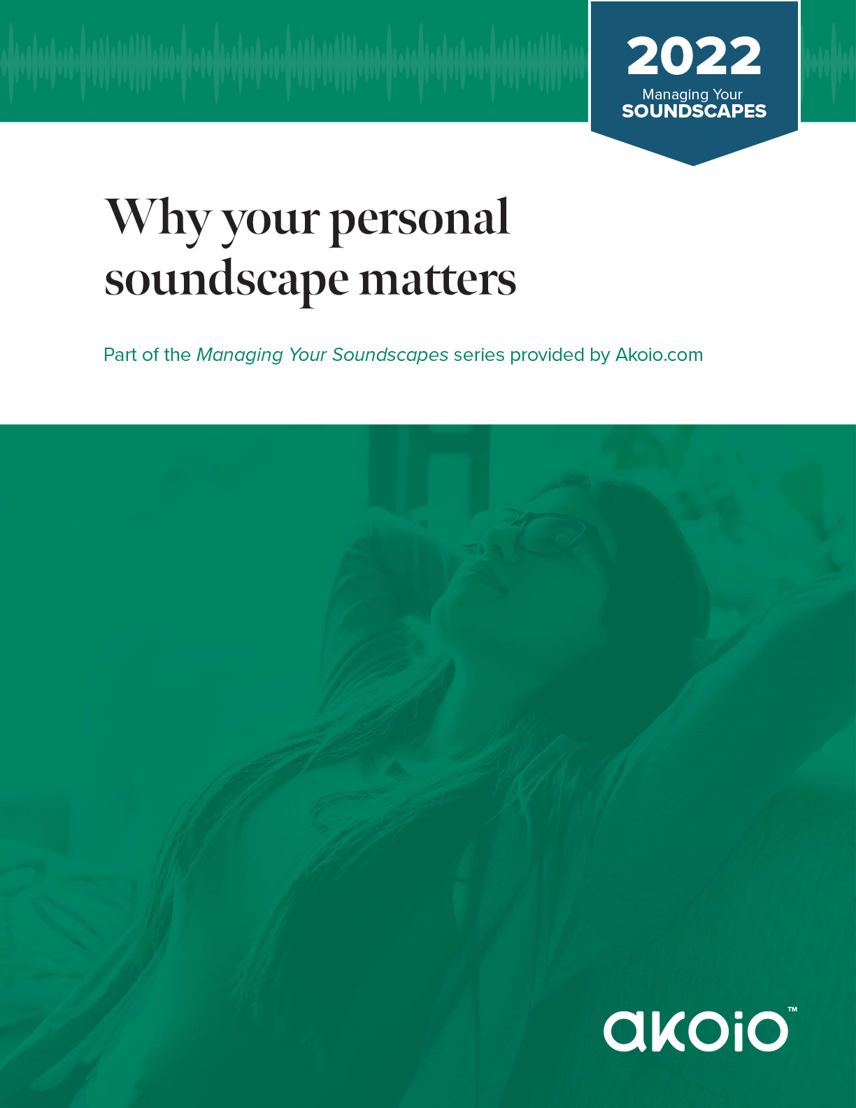 "Why your personal soundscape matters," a new Akoio Guide for hearing health