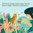 2022 Kind Traveler Impact Tourism Report