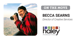 Thumb image for Haley Marketing Names Becca Searns Director of Creative Services