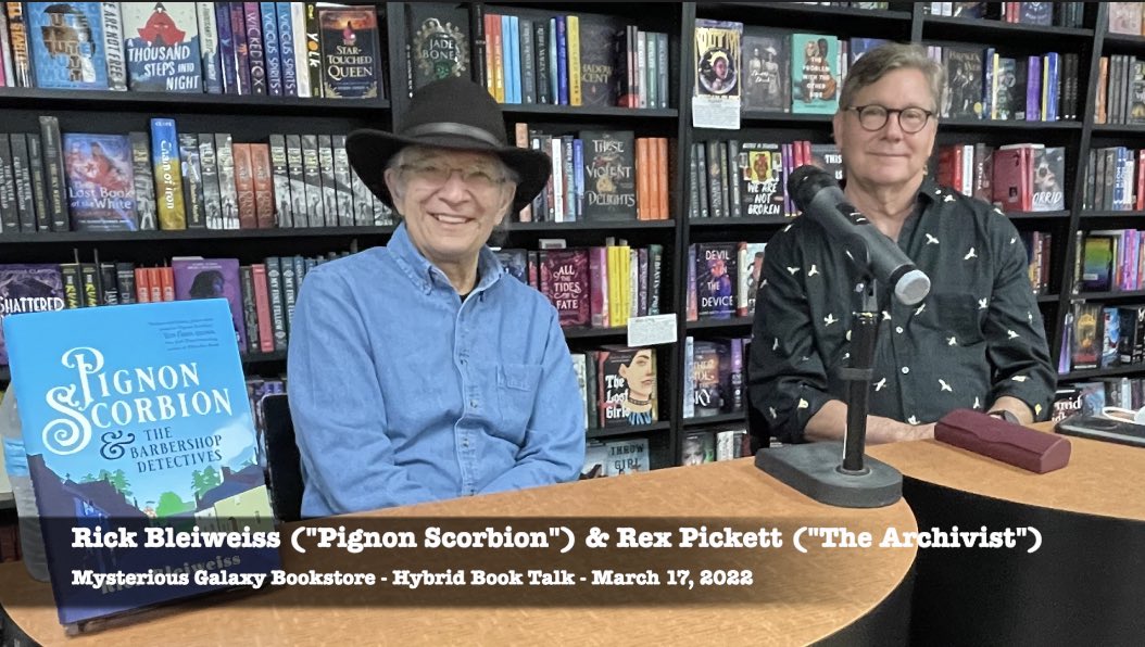 Author & Publishing Exec Rick Bleiweiss ("Pignon Scorbion & the Barbershop Detectives") & Rex Pickett ("The Archivist", "Sideways") spoke at Mysterious Galaxy Bookstore about their mystery novels.