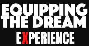 Equipping The Dream Experience