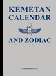Amenism, Inc. Publishes Kemetan Calendar and Zodiac, the Seminal Book in Which, According to Tar&#237;k Karenga, the Ancient Egyptian Calendar and Zodiac Is Restored At Last!