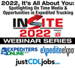 April 26 Edition of the IN-SITE 2022 Webinar Series Will Spotlight Expedited Trucking &amp; Feature The On Time Media Group