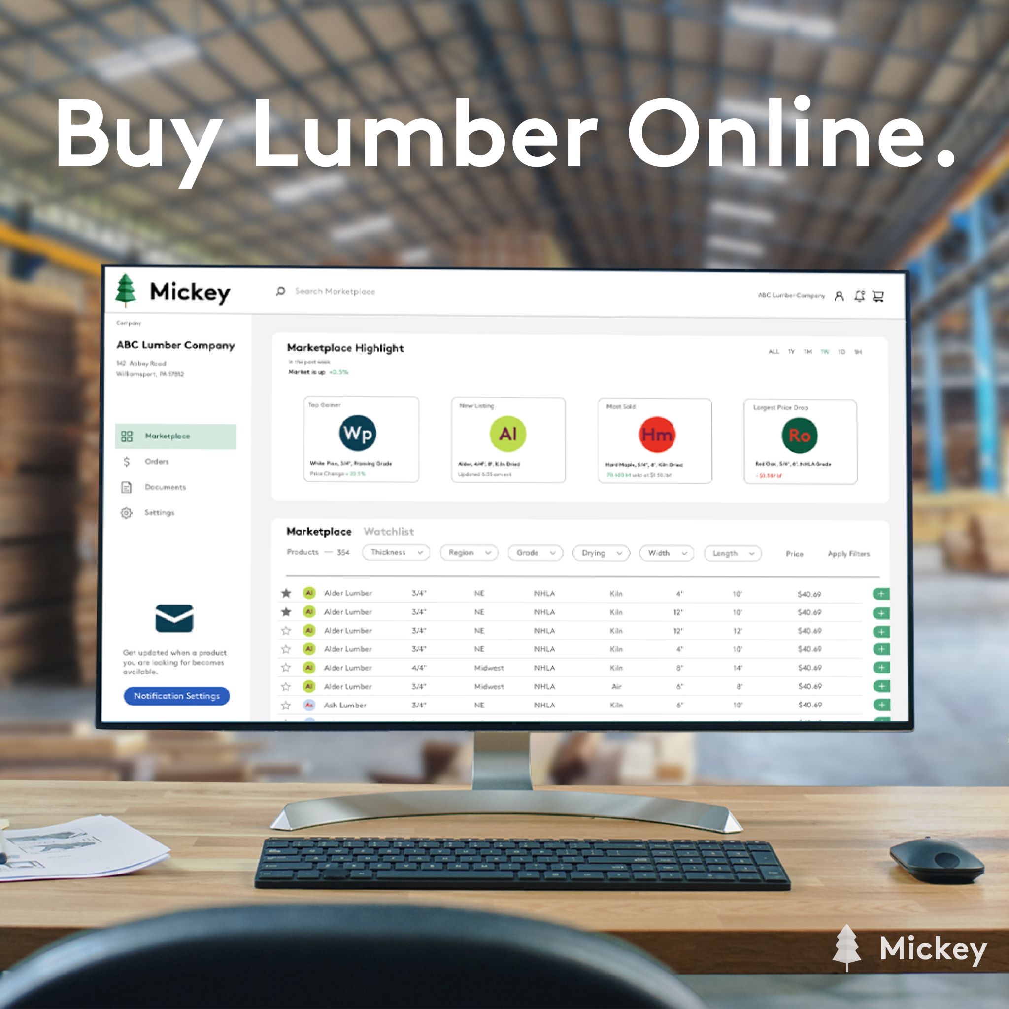 The Mickey Marketplace gives hardwood lumber suppliers a place to sell and market their inventory to a variety of buyers across the United States.