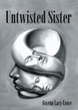 Author Gwenn Lacy-Lowe’s new book “Untwisted Sister” is a guidepost for those experiencing obstacles to living a spiritual, sin-free lifestyle