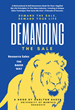 Author Carlton Baker’s new book “Demanding the Sale: Demand Your Life” is a motivational work offering insight and encouragement for aspiring sales professionals